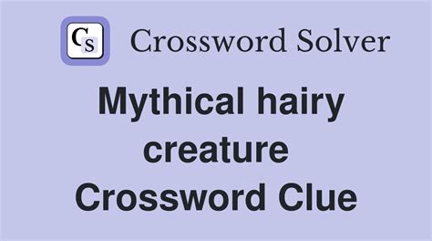 mythological monster crossword clue|mythical monster (3) Crossword Clue